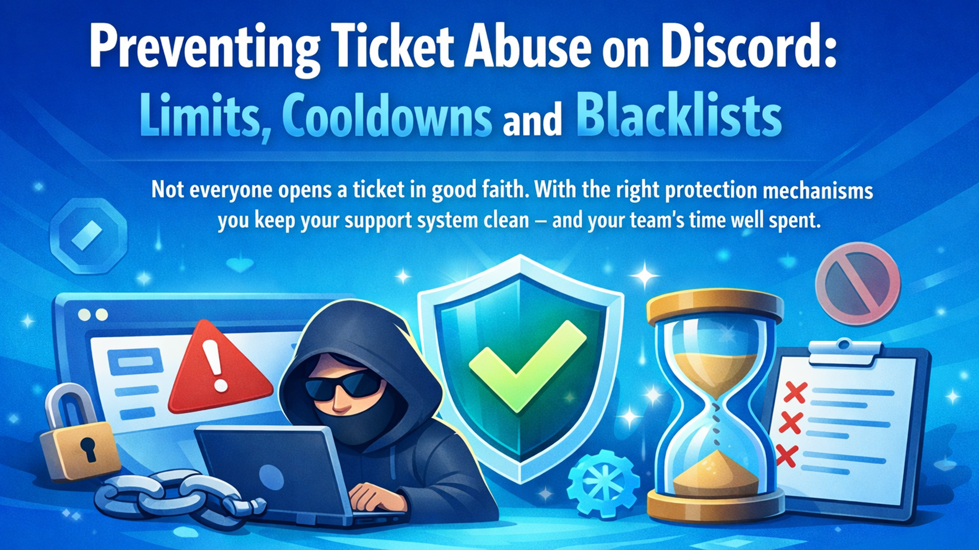 How to Prevent Discord Ticket Abuse (Limits, Cooldowns & Blacklists Guide)